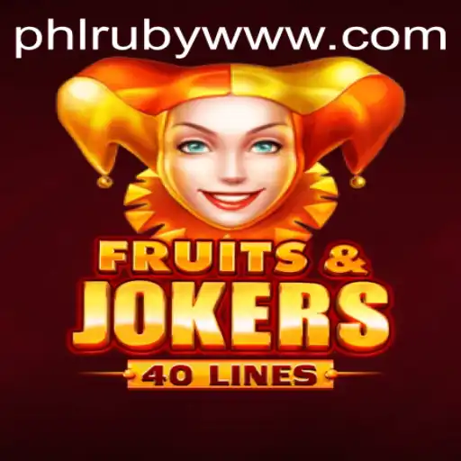Explore the Exciting World of FruitsAndJokers40 with PHLRUBY