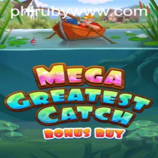 Unveiling MegaGreatestCatchBonusBuy: The Ultimate Fishing Adventure in Gaming