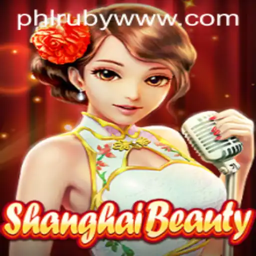 ShanghaiBeauty: Unveiling the Alluring World of PHLRUBY